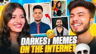 Reacting on Darkest Memes! 