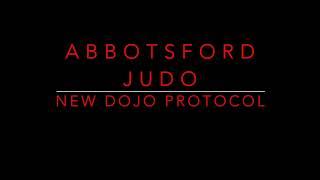 NEW DOJO PROTOCOL - Abbotsford Judo Club