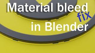 MATERIAL BLEED - in Blender - easy fix