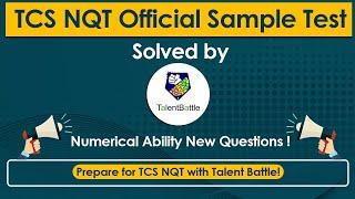 Latest! TCS NQT 2021 Official Sample Test ! Complete Solution for Numerical Ability solutions!