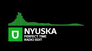 Progressive House | NYUSKA - Perfect Time (Radio Edit) | Umusic Records Release