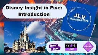 Disney Insight in Five: Introduction