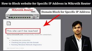 How to Block website for Specific IP Address in Mikrotik Router