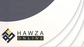 Your Hawza journey with Hawza Online