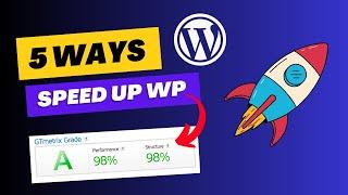 Boost Your WordPress Speed NOW: 5 Simple Tricks for Lightning-Fast Load Times & Higher Conversions