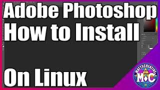 Adobe Photoshop 2023 Working on Linux: A Beginner’s Guide