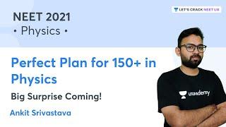 Perfect Plan for 150+ in Physics | Physics | NEET 2021 | Ankit Srivastava