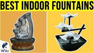 10 Best Indoor Fountains 2019