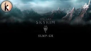 The Elder Scrolls V: Skyrim | Первое прохождение | Глобальная модификация SLMP-GR | часть 9