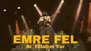 Emre Fel - Bi' Telaşım Var (Harbiye Açıkhava Live 2024)