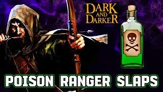 POISON CRUSH RANGER SLAPS | Dark and Darker