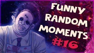  Dead by Daylight FUNNY RANDOM MOMENTS #16 СМЕШНЫЕ РАНДОМНЫЕ МОМЕНТЫ Dead by Daylight #16