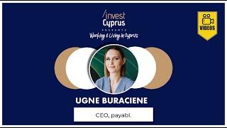 Working & Living in Cyprus Series: Ugne Buraciene, CEO, payable.