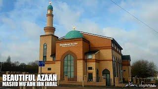 Beautiful Azaan • Masjid Mu'adh Ibn Jabal • Leicester UK