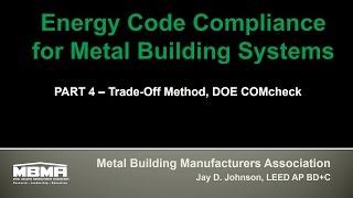 Energy Code Compliance for Metal Building Systems Part 4