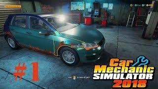 Let’s Play Car Mechanic Simulator 2018 – Rust Bucket!  – Episode 1