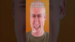 The Staff has Thanksgiving Dinner Together