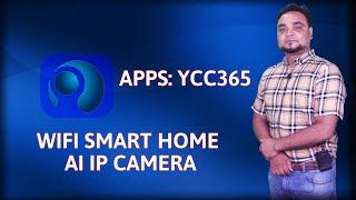 WiFi Smart Home AI IP camera Configuration | Apps-YCC365