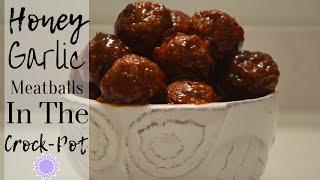 Super Bowl Party Appetizer Idea I How to make Honey Garlic Meatballs in the crock pot #appetizer