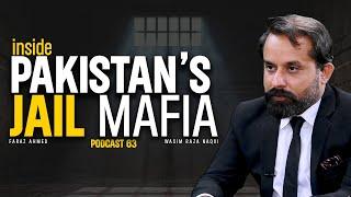 Inside Pakistan's Jail Mafia | Feat. Wasim Raza Naqvi | EP 63 | MM Podcast