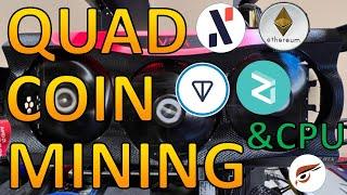 Quad GPU Mining ETH, ZIL, ALPH, TON