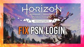 Fix PSN Login Issues | Horizon Zero Dawn Remastered