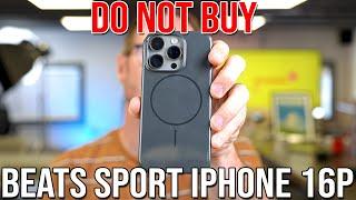 DO NOT BUY! Beats Sport iPhone 16 Pro Case