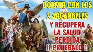 ORACIÓN A LOS 3 ARCÁNGELES PARA PROTECCIÓN, BENDICIÓN, SANACIÓN ENFERMEDADES Y RECIBE UN MILAGRO