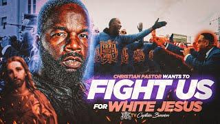 Christian Wants To FIGHT Us For White Jesus‼️ | MUST WATCH 