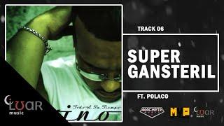 Divino Ft. Polaco - Super Gansteril (Prod. by Luny Tunes) [Offical Audio]