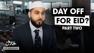 DAY OFF FOR #EID? [Part 2] | The Halalians (ft. Islah)