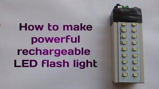 How to make rechargeable led flash light | Electronic Projects