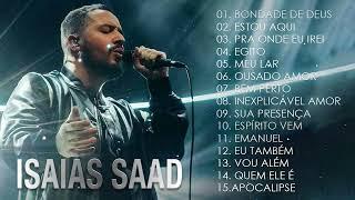 Isaias Saad - Bondade de Deus e AS MELHORES - TOP GOSPEL MÚSICA