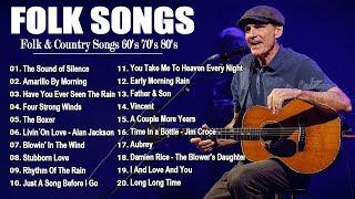 Best Folk Songs Of All Time - Folk & Country Songs Collection - Beautiful Folk Songs ...