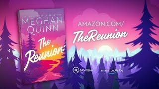 The Reunion by Meghan Quinn | Official Book Trailer