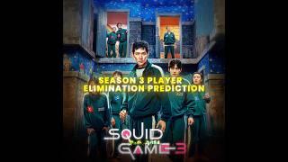 Season 3 Elimination Prediction ️ (Player 222, 124, Black Guard, 007)