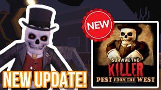 *NEW* WESTERN UPDATE IN STK! | NEW KILLERS, MAP AND MORE!