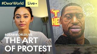 The Art of Protest | Dear World Live | Doha Debates