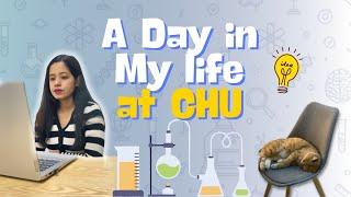 A Day in My Life at CHU