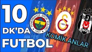 10 dakikada futbol komik anlar - PRO ADAM 02