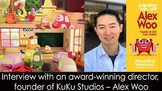 Interview with an award-winning Animation director, founder of KuKu Studios – Alex Woo