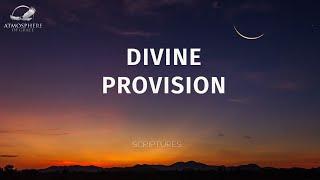 Divine Provision scriptures to affirm God's faithfulness