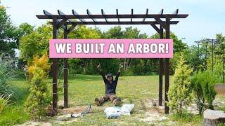 We built an arbor for our wisteria!