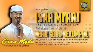 PERINGATAN ISRA MI'RAJ NABI MUHAMMAD SAW & HAUL ABAH GURU SEKUMPUL KE 20 | Desa Kota Raden Rt.02