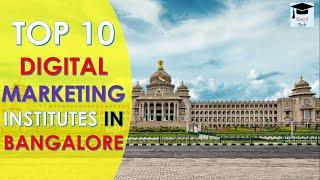 Top 10 Best Digital Marketing Training Institutes in Bangalore || TanzilTech || 2022