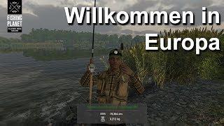 Willkommen in Europa | Fishing Planet #224 | Deutsch | UnderwaterFrank