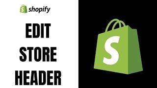 How to edit header in shopify (2023)