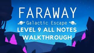 Faraway Galactic Escape Level 9 Walkthrough All Notes