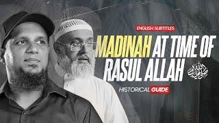 My first VLOG - Madinah at the time of Rasool Allah (saw) || Historical Guide