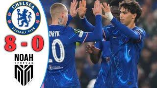 Chelsea vs FC Noah 8-0 Full Highlights